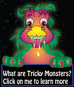 what are tricky monsters?